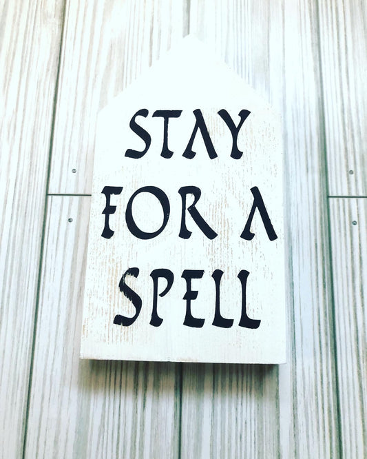 Stay for a Spell